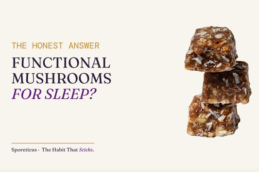 Sporeticus blog hero: THE HONEST ANSWER. Functional mushrooms for sleep? With a stack of Sporeticus Energy Bites.