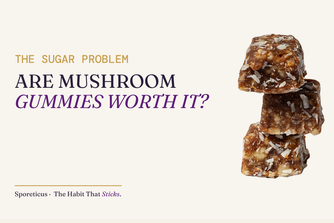 Sporeticus blog hero: THE SUGAR PROBLEM. Are mushroom gummies worth it? With a stack of Sporeticus Energy Bites.