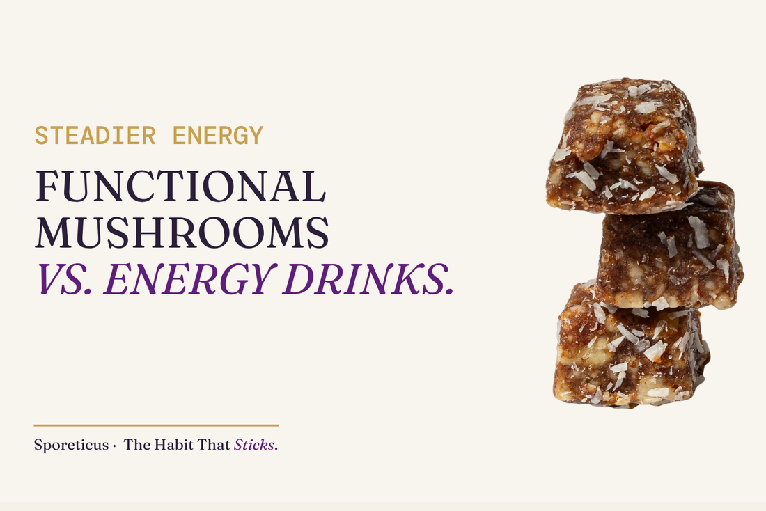Sporeticus blog hero: STEADIER ENERGY. Functional mushrooms vs. energy drinks. With a stack of Sporeticus Energy Bites.