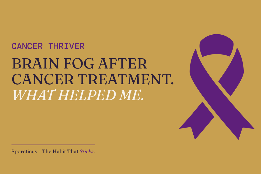 Sporeticus blog hero on gold: CANCER THRIVER. Brain fog after cancer treatment. What helped me. With a purple awareness ribbon.